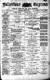 Folkestone Express, Sandgate, Shorncliffe & Hythe Advertiser Saturday 05 July 1890 Page 1