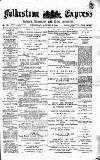 Folkestone Express, Sandgate, Shorncliffe & Hythe Advertiser Wednesday 06 August 1890 Page 1