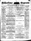 Folkestone Express, Sandgate, Shorncliffe & Hythe Advertiser Saturday 06 September 1890 Page 1