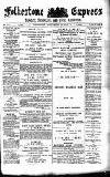 Folkestone Express, Sandgate, Shorncliffe & Hythe Advertiser Wednesday 10 September 1890 Page 1