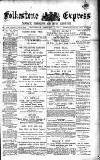 Folkestone Express, Sandgate, Shorncliffe & Hythe Advertiser Wednesday 11 February 1891 Page 1