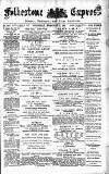 Folkestone Express, Sandgate, Shorncliffe & Hythe Advertiser Wednesday 18 February 1891 Page 1