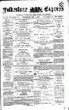 Folkestone Express, Sandgate, Shorncliffe & Hythe Advertiser Wednesday 11 May 1892 Page 1