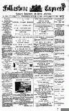 Folkestone Express, Sandgate, Shorncliffe & Hythe Advertiser Wednesday 11 January 1893 Page 1