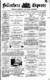 Folkestone Express, Sandgate, Shorncliffe & Hythe Advertiser Saturday 14 January 1893 Page 1