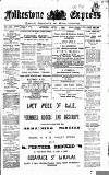 Folkestone Express, Sandgate, Shorncliffe & Hythe Advertiser Saturday 01 April 1893 Page 1
