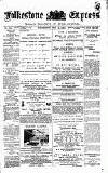Folkestone Express, Sandgate, Shorncliffe & Hythe Advertiser Wednesday 24 May 1893 Page 1