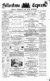 Folkestone Express, Sandgate, Shorncliffe & Hythe Advertiser Wednesday 07 June 1893 Page 1