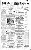 Folkestone Express, Sandgate, Shorncliffe & Hythe Advertiser Wednesday 30 August 1893 Page 1