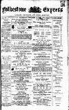 Folkestone Express, Sandgate, Shorncliffe & Hythe Advertiser Wednesday 13 December 1893 Page 1