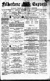 Folkestone Express, Sandgate, Shorncliffe & Hythe Advertiser Saturday 24 February 1894 Page 1