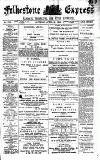 Folkestone Express, Sandgate, Shorncliffe & Hythe Advertiser Saturday 21 April 1894 Page 1