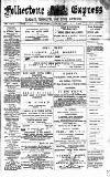 Folkestone Express, Sandgate, Shorncliffe & Hythe Advertiser Wednesday 13 June 1894 Page 1