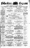 Folkestone Express, Sandgate, Shorncliffe & Hythe Advertiser Saturday 23 June 1894 Page 1