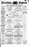 Folkestone Express, Sandgate, Shorncliffe & Hythe Advertiser Wednesday 18 July 1894 Page 1