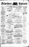 Folkestone Express, Sandgate, Shorncliffe & Hythe Advertiser Wednesday 15 August 1894 Page 1