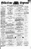 Folkestone Express, Sandgate, Shorncliffe & Hythe Advertiser Wednesday 22 August 1894 Page 1