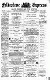 Folkestone Express, Sandgate, Shorncliffe & Hythe Advertiser Saturday 29 September 1894 Page 1