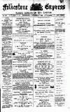 Folkestone Express, Sandgate, Shorncliffe & Hythe Advertiser Wednesday 03 October 1894 Page 1