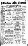 Folkestone Express, Sandgate, Shorncliffe & Hythe Advertiser Saturday 20 October 1894 Page 1