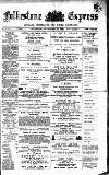 Folkestone Express, Sandgate, Shorncliffe & Hythe Advertiser Wednesday 14 November 1894 Page 1