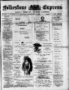 Folkestone Express, Sandgate, Shorncliffe & Hythe Advertiser Saturday 15 February 1896 Page 1