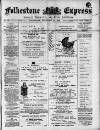 Folkestone Express, Sandgate, Shorncliffe & Hythe Advertiser Wednesday 26 February 1896 Page 1