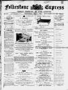 Folkestone Express, Sandgate, Shorncliffe & Hythe Advertiser Wednesday 01 July 1896 Page 1