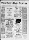 Folkestone Express, Sandgate, Shorncliffe & Hythe Advertiser Wednesday 27 January 1897 Page 1