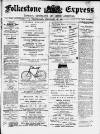 Folkestone Express, Sandgate, Shorncliffe & Hythe Advertiser Wednesday 24 February 1897 Page 1