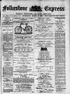 Folkestone Express, Sandgate, Shorncliffe & Hythe Advertiser Wednesday 17 March 1897 Page 1