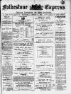 Folkestone Express, Sandgate, Shorncliffe & Hythe Advertiser Wednesday 31 March 1897 Page 1
