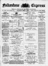 Folkestone Express, Sandgate, Shorncliffe & Hythe Advertiser Saturday 03 April 1897 Page 1
