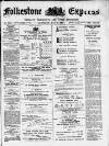 Folkestone Express, Sandgate, Shorncliffe & Hythe Advertiser Saturday 08 May 1897 Page 1
