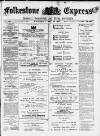 Folkestone Express, Sandgate, Shorncliffe & Hythe Advertiser Wednesday 26 May 1897 Page 1