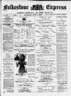 Folkestone Express, Sandgate, Shorncliffe & Hythe Advertiser Saturday 05 June 1897 Page 1