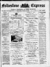 Folkestone Express, Sandgate, Shorncliffe & Hythe Advertiser Saturday 12 June 1897 Page 1