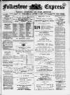 Folkestone Express, Sandgate, Shorncliffe & Hythe Advertiser Wednesday 11 August 1897 Page 1