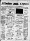 Folkestone Express, Sandgate, Shorncliffe & Hythe Advertiser Wednesday 13 October 1897 Page 1
