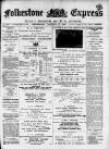 Folkestone Express, Sandgate, Shorncliffe & Hythe Advertiser Wednesday 20 October 1897 Page 1