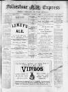 Folkestone Express, Sandgate, Shorncliffe & Hythe Advertiser Wednesday 04 January 1899 Page 1