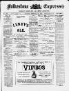 Folkestone Express, Sandgate, Shorncliffe & Hythe Advertiser Saturday 25 February 1899 Page 1