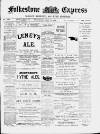 Folkestone Express, Sandgate, Shorncliffe & Hythe Advertiser Wednesday 17 May 1899 Page 1