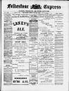 Folkestone Express, Sandgate, Shorncliffe & Hythe Advertiser Saturday 24 February 1900 Page 1