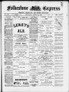 Folkestone Express, Sandgate, Shorncliffe & Hythe Advertiser Wednesday 14 March 1900 Page 1