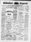 Folkestone Express, Sandgate, Shorncliffe & Hythe Advertiser Saturday 31 March 1900 Page 1