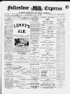 Folkestone Express, Sandgate, Shorncliffe & Hythe Advertiser Wednesday 18 July 1900 Page 1