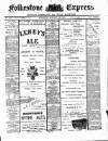 Folkestone Express, Sandgate, Shorncliffe & Hythe Advertiser Saturday 26 January 1901 Page 1