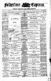 Folkestone Express, Sandgate, Shorncliffe & Hythe Advertiser Saturday 20 April 1901 Page 1