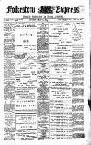 Folkestone Express, Sandgate, Shorncliffe & Hythe Advertiser Saturday 04 May 1901 Page 1